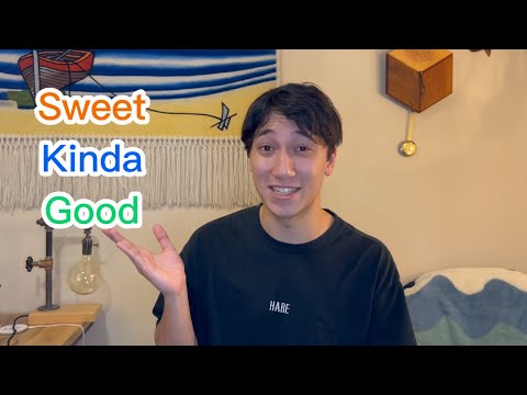 海外で使わずには生活できない3つのフレーズ！【sweet】【kinda】【good】