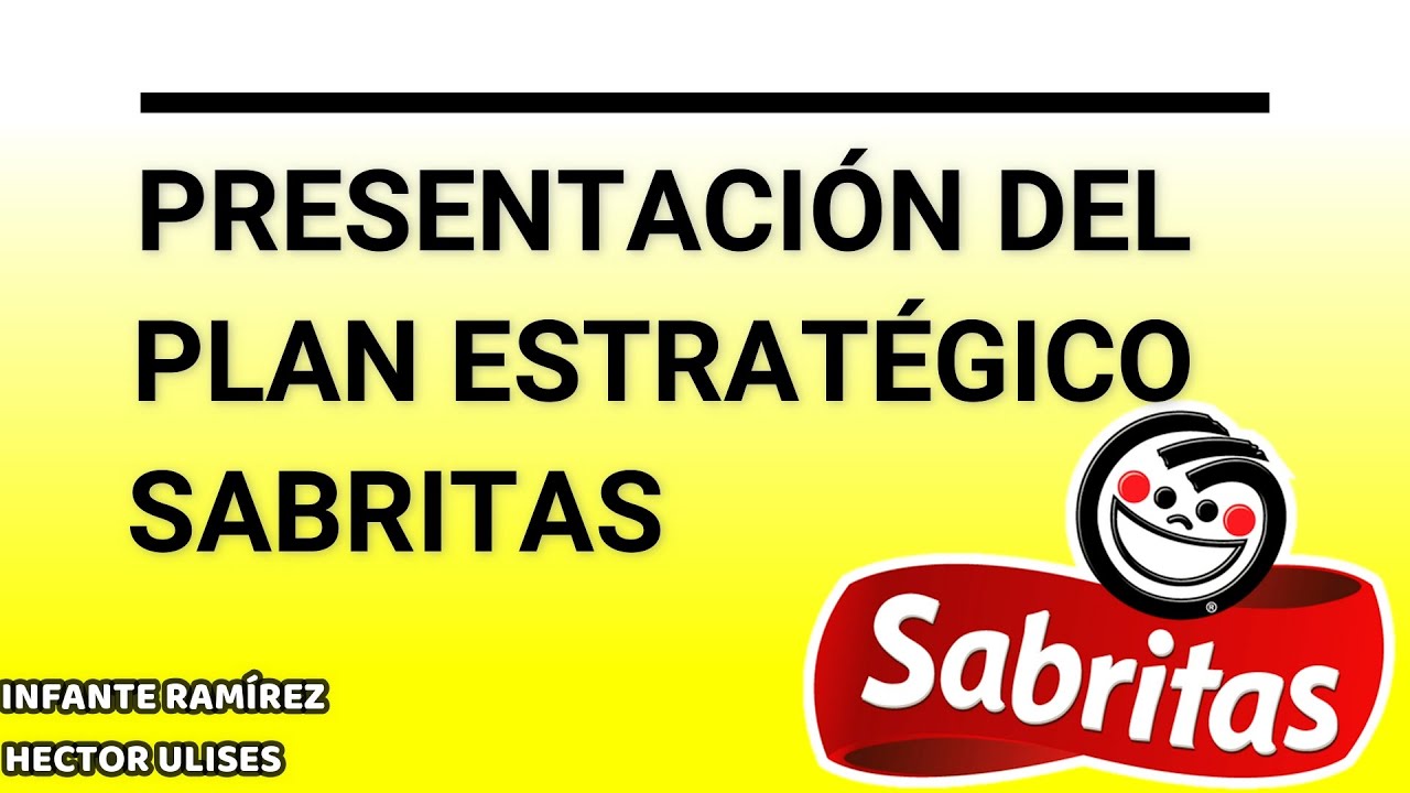 Plan estratégico de Sabritas (Gestión del Capital Humano) - Infante