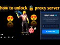 How to unlock free fire proxy server in 5 minutes #proxysarver 