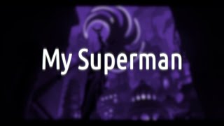 My Superman - Santigold (slowed &amp; reverb)