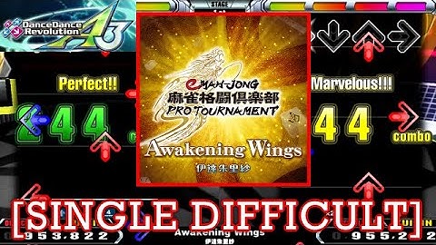 【DDR A3】 Awakening Wings / 伊達朱里紗 [SINGLE DIFFICULT] 譜面確認＋Play