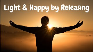 Releasing Meditation Inspired by Lester Levenson TO BE HAPPY (Release Technique)