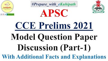 APSC CCE Prelims 2021 | Model Question Paper Solved | Detailed Analysis | Part 1 | eKuhipath special