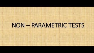 NON PARAMETRIC TESTS [Explained Easily - Chi Square, Sign Test, Run Test, Mann Whitney, etc.]