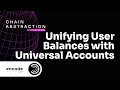 Unifying User Balances with Universal Accounts with Particle Network - Chain Abstraction Hackathon