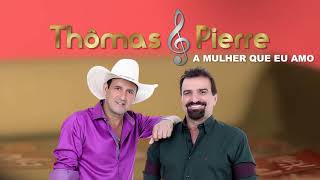 Thomas e Pierre-A mulher que eu amo.