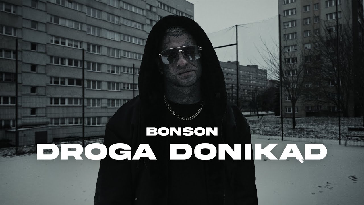 Bonson - Droga donikąd (prod. GØHER)