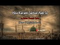 Ramadan Special | Hou Karam Sarkar Aab To|by gulam Mustafa Qadri|Slow&Reverb Naats