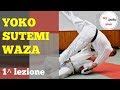 Yoko Sutemi Waza - 1a lezione [JUDO]