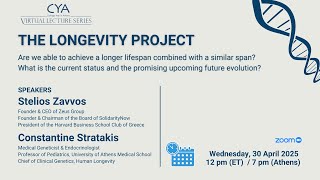 The Longevity Project | CYA Virtual Lecture with Stelios Zavvos & Constantine Stratakis