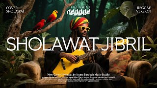 SHOLAWAT JIBRIL Sholawat Reggae (Cover by Irama Barokah) - NISSA SABYAN