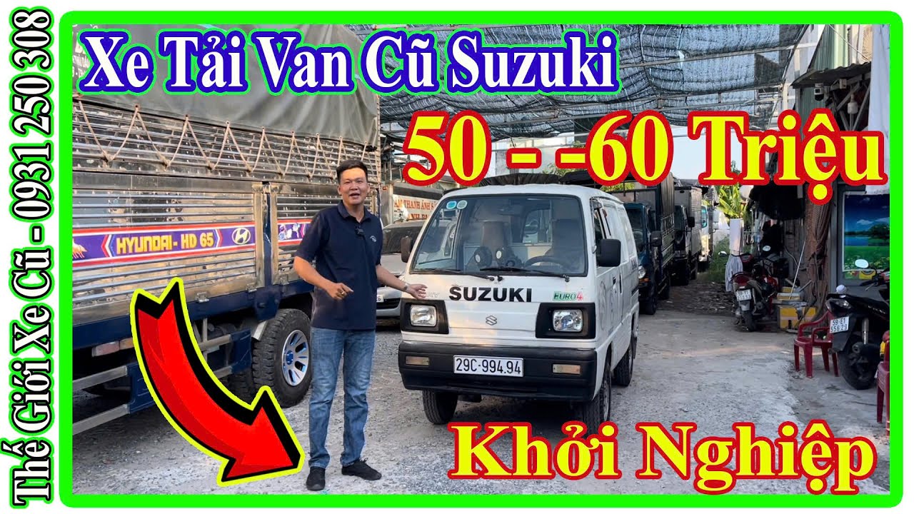 Xe Tải Van Cũ Suzuki 710Kg Giá 50 60 Triệu Khởi Nghiệp | Thế Giới Xe Cũ.