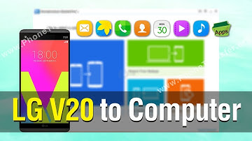How to Backup Contents from LG V20 to Computer