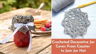 🍒 Crocheted Decorative Jar Cover: From Coaster to Jam Jar Hat 🍒✨ #nebeskacrochet