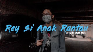 Rey Si Anak Rantau (Short Film) Festival Lomba Film Pendek