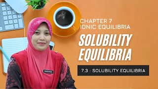7 3 - Solubility Equilibria (Lesson 8)