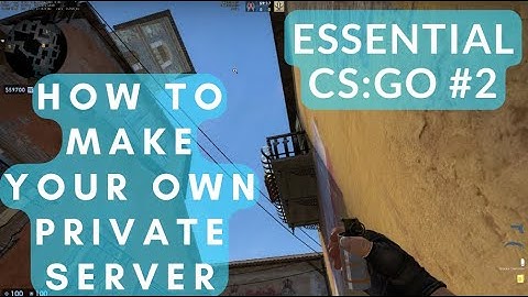 Essential CS:GO - How to Make Your OWN Server To Practice Line-ups / Spray Control (2022)