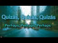 Quizs with lyrics  english translation