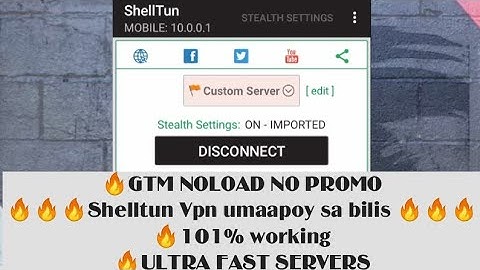 ShellTun Vpn umaapoy sa bilis🔥GTM NOLOAD NO PROMO  🔥101% working 🔥