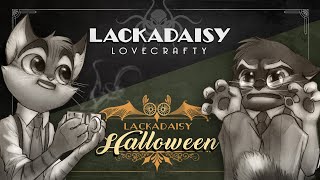 Lackadaisy Lovecrafty / Halloween by Lackadaisy 442,058 views 3 years ago 3 minutes, 32 seconds