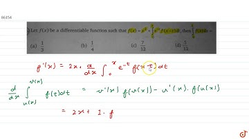 JEE MAINS 2018 Let `f(x)` be a differentiable function such that `f(x)=x^2 +int_0^x e^-t f(x-t) ...