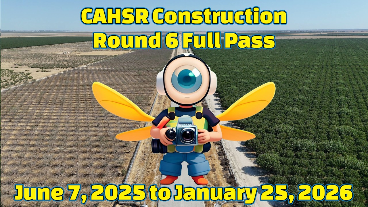 California High Speed Rail Construction Round 6 Full Pass