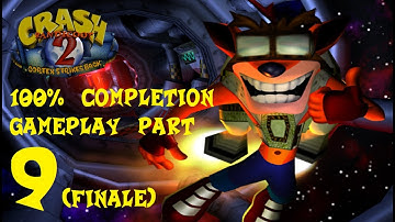 Crash Bandicoot 2: Cortex Strikes Back (PS1) 100% Completion Gameplay - Part 9 (FINALE)