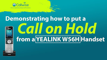 Demonstrating How To Put The YEALINK W56H Handset On Hold | Callwise