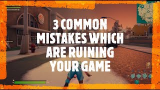 3 common mistakes which are ruining your game !!! - Fortnite tips and tricks
