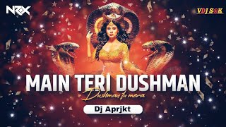 Main Teri Dushman - Nagin (Remix) - Dj Aprjkt | Rishi Kapoor | Sridevi | HOUSE OF NRX | VDJ SRK 2023