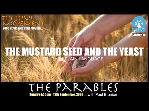 Sermon: Parable 10: The Mustard Seed and the Yeast - YouTube
