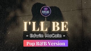 Ill Be  Edwin Mccain  Pop  Ru0026b Version By Pop Hit Factory