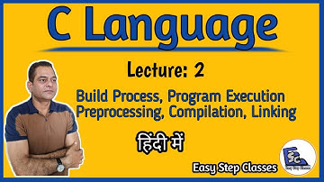 Build process and program execution in c language in Hindi | Preprocessing | Compilation | Linking