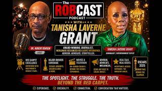 The RobCast PodCast Ep 11 Tanisha Laverne Grant - The Oscars