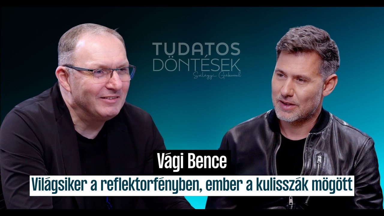 Vági Bence: Világsiker a reflektorfényben, ember a kulisszák mögött.