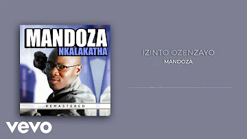 Mandoza - Izinto Ozenzayo (Remastered 2023 / Visualizer)