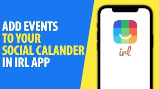 How to Add Event to IRL Social Calendar App | Easy Tutorial (2022) screenshot 5