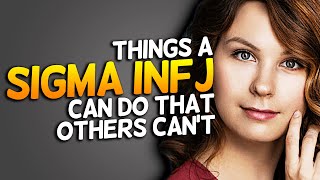 10 Things A Sigma INFJ Can Do That Others Can