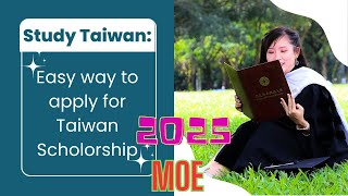 How To apply MOE Scholarship Taiwan 2025 |Tw