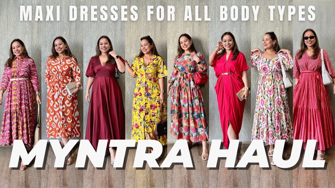HUGE MYNTRA SALE HAUL- MAXI DRESSES FOR ALL BODY TYPES