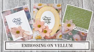 Dry Embossing Techniques with Perennial Essence Vellum