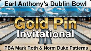 Invitational Gold Pin | Game 1 | PBA Mark Roth & Norm Duke patterns #bowling
