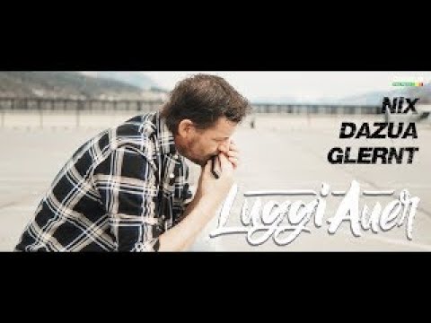 LUGGI AUER - Nix dazua gelernt