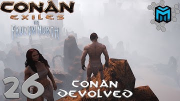 Conan Exiles- The Frozen North (Conan Devolved X03) EP26 | The Mountaineer