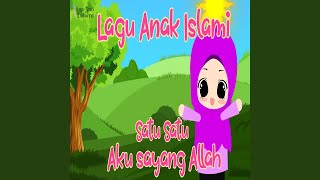 Download Lagu Satu Satu Aku Sayang Allah Download Lagu Satu Satu Aku Sayang Allah