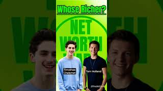 Whose Richer? Timothee Chalamet vs Tom Holland