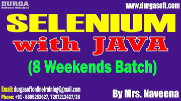 SELENIUM with JAVA (8 Weekends Batch) tutorials || by Mrs. Naveena On 06-04-2025 @7PM IST