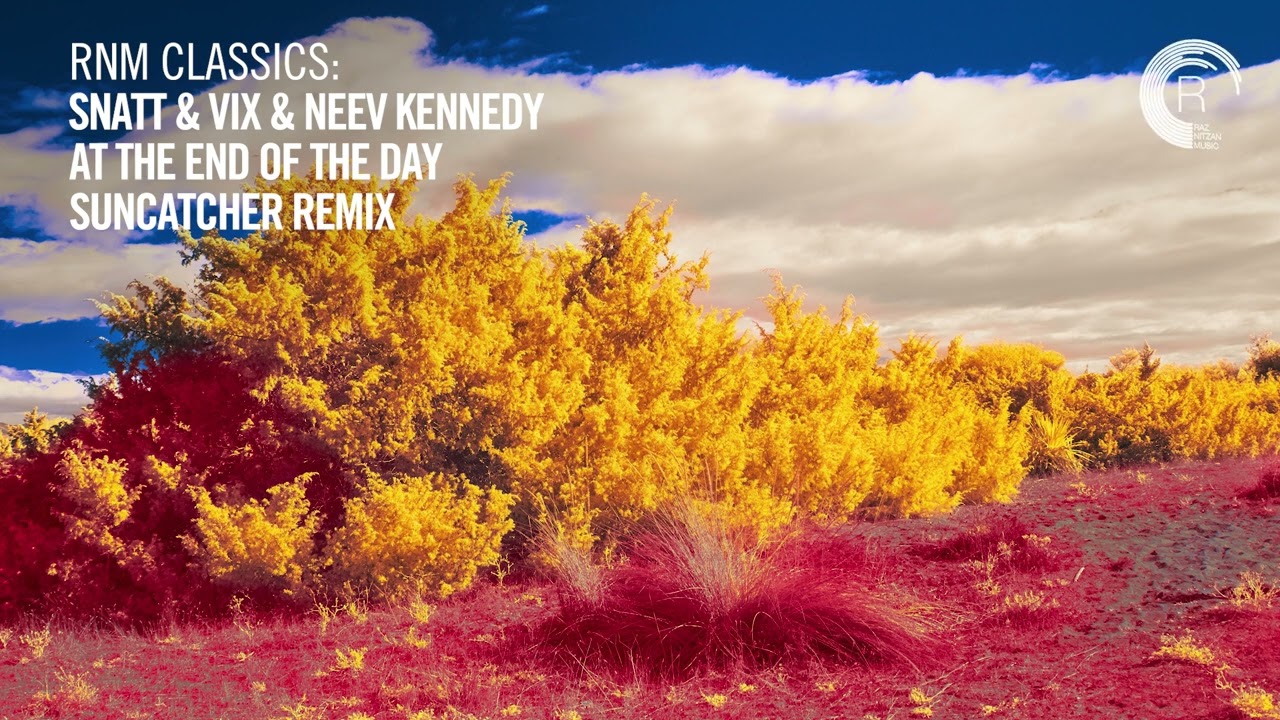 Snatt & Vix & Neev Kennedy - At The End Of The Day (Suncatcher Remix) [VOCAL TRANCE CLASSICS]
