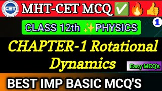 MHT-CET Ch 1 Rotational Dynamics Easy or Basic MCQs | Latest New MCQ Questions MHTCET PHYSICS 12th