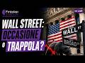 🚨 Wall Street: occasione o trappola? | Fintokei Zone Live (24/06/2026)